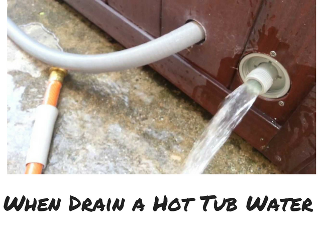 When you Need to Drain a Hot Tub