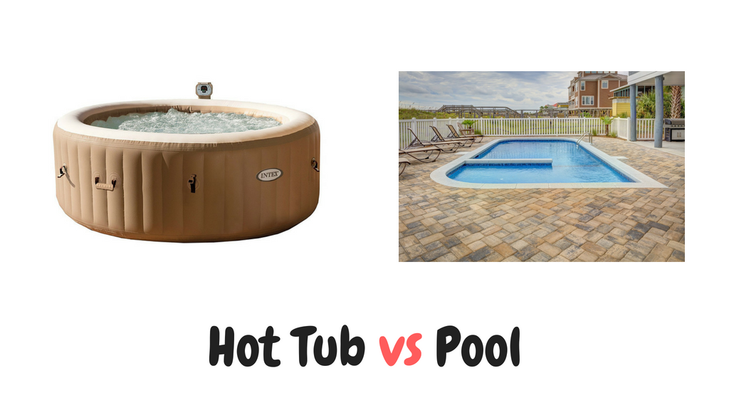Hot Tub vs Pool